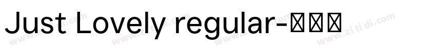 Just Lovely regular字体转换